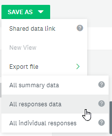 User is selecting all responses data from the save as drop down in survey monkey.